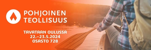 Pohjoinen Teollisuus 22.–23.5.2024 Oulussa: Nähdään osastolla 728!