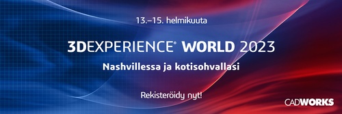 3DEXPERIENCE World 2023 13.–15. helmikuuta 2023: Osallistu hybriditapahtumaan Nashvillessa tai omalla kotisohvalla!